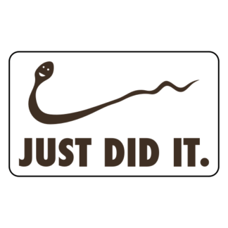 Just Did It Sticker (Brown)